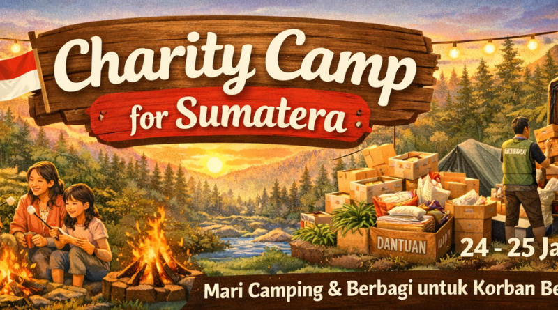 donasi korban banjir bandang sumatera, penggalangan dana korban banjir sumatera, kegiatan amal untuk korban banjir sumatera, charity camp untuk korban banjir bandang, camping sambil donasi korban bencana, cara ikut charity camp sumatera, pendaftaran charity camp komunitas, charity camp komunitas pecinta alam, kegiatan camping bareng komunitas, event komunitas outdoor januari 2026, komunitas outdoor, aksi kemanusiaan, kegiatan sosial komunitas, charity camp komunitas, peran komunitas outdoor dalam kegiatan sosial, komunitas pecinta alam peduli kemanusiaan, aksi sosial komunitas outdoor, charity camp komunitas pecinta alam